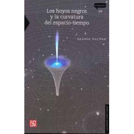 HOYOS NEGROS Y LA CURVATURA DEL ESPACIO-TIEMPO 3ED.