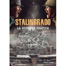 STALINGRADO    -LA HISTORIA GRAFICA-