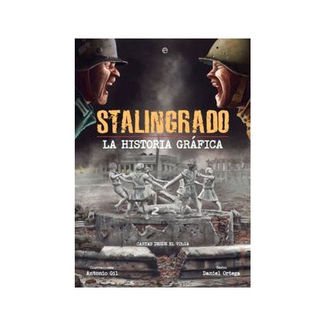 STALINGRADO    -LA HISTORIA GRAFICA-