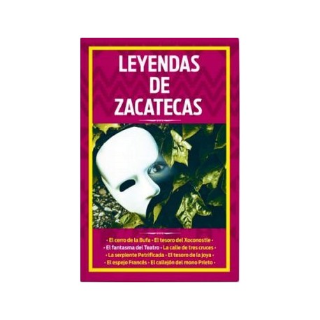 LEYENDAS DE ZACATECAS