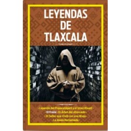 LEYENDAS DE TLAXCALA