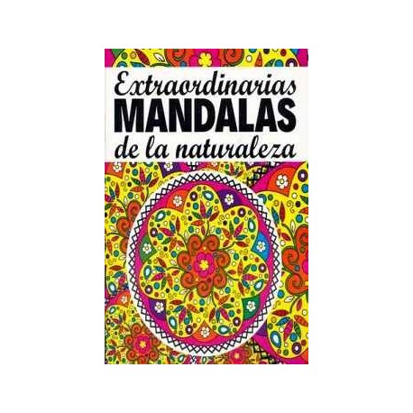 EXTRAORDINARIAS MANDALAS DE LA NATURALEZA