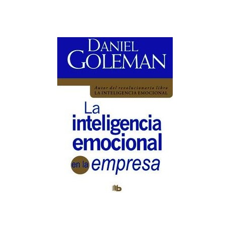 LA INTELIGENCIA EMOCIONAL EN LA EMPRESA