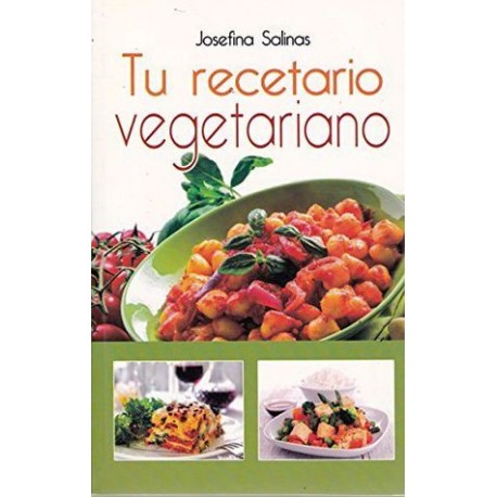 TU RECETARIO VEGETARIANO -LB/NVA.ED-  (HIDRO)