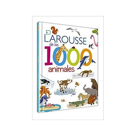 LAROUSSE DE LOS 1000 ANIMALES, EL        (GF)