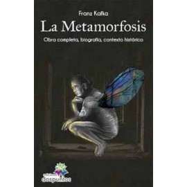 METAMORFOSIS, LA -OBRA COMPLETA, BIOGRAFÍA, CONTEXTO-