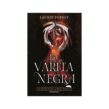 LAS CRÓNICAS DE LA BRUJA NEGRA 3 - LA VARITA NEGRA