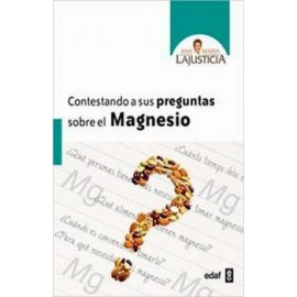 CONTESTANDO A SUS PREGUNTAS SOBRE EL MAGNESIO