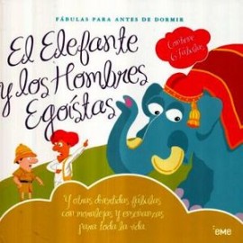 ELEFANTE Y LOS HOMBRES EGOISTAS, EL