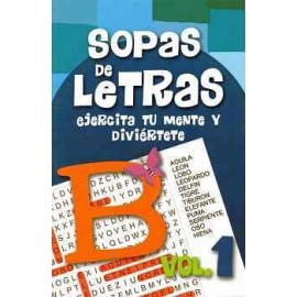 SOPAS DE LETRAS VOL.1 -EJERCITA TU MENTE Y DIVIERTETE-