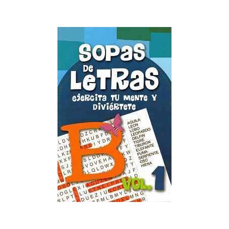 SOPAS DE LETRAS VOL.1 -EJERCITA TU MENTE Y DIVIERTETE-