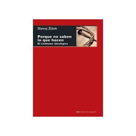 PORQUE NO SABEN LO QUE HACEN -EL SINTHOME IDEOLÓGICO- CUESTIONES