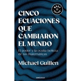 CINCO ECUACIONES QUE CAMBIARON EL MUNDO