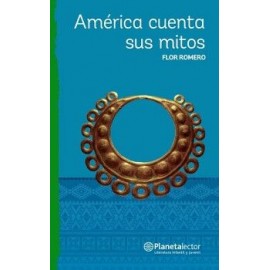 AMERICA CUENTA SUS MITOS