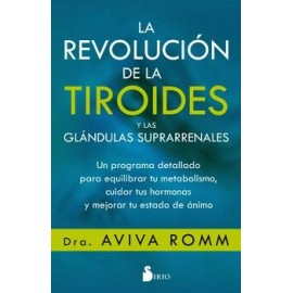 LA REVOLUCIÓN DE LA TIROIDES Y DE LAS GLÁNDULAS SUPRARRENALES