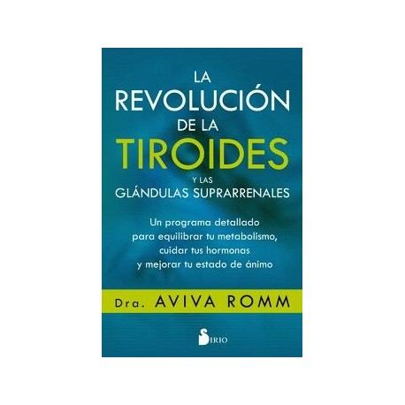 LA REVOLUCIÓN DE LA TIROIDES Y DE LAS GLÁNDULAS SUPRARRENALES