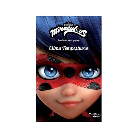 MIRACULOUS. LAS AVENTURAS DE LADYBUG. CLIMA TEMPESTUOSO