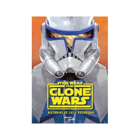 CLONE WARS. HISTORIAS DE LUZ Y OSCURIDAD