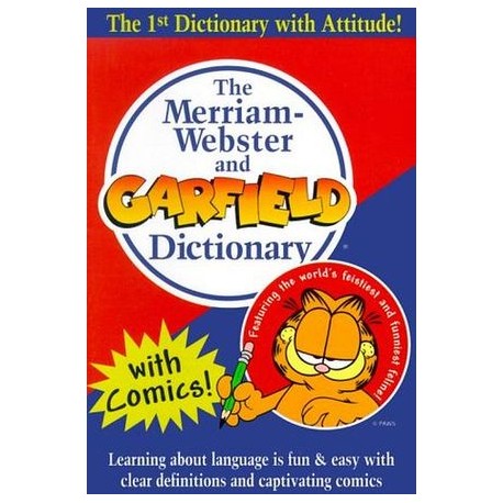 MERRIAM-WEBSTER'S AND GARFIELD DICTIONARY