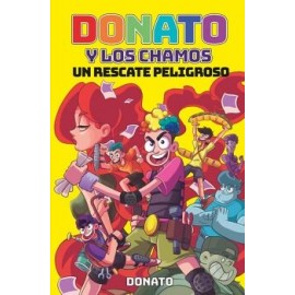 DONATO Y LOS CHAMOS. UN RESCATE PELIGROSO