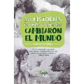 50 HISTORIAS DE NIÑOS Y NIÑAS QUE CAMBIARON EL MUNDO