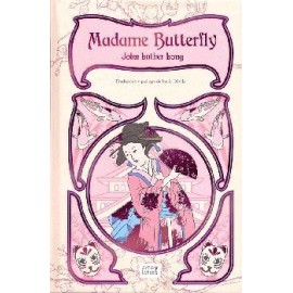 MADAME BUTTERFLY                        (EMPASTADO/ARTE Y LETRAS)