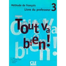 TOUT VA BIEN! 3 GUIDE PEDAGOGIQUE