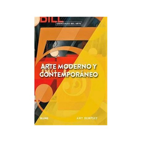 ARTE MODERNO Y CONTEMPORANEO         (ESENCIALES DEL ARTE)