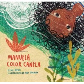 MANUELA COLOR DE CANELA              (ÁLBUMES ILUSTRADOS)