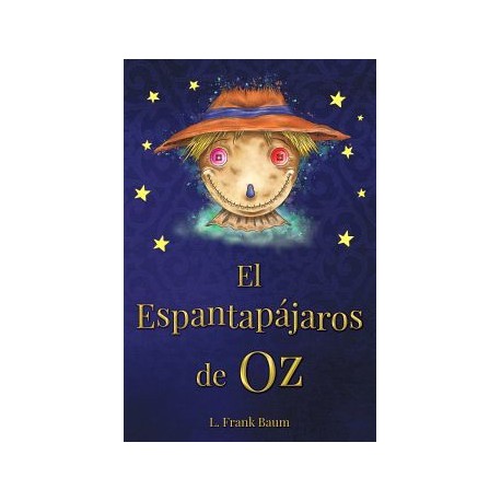 ESPANTAPAJAROS DE OZ, EL